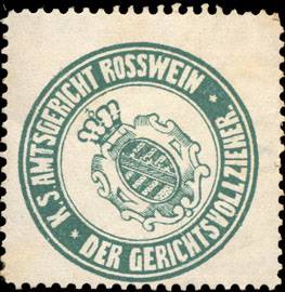 Königlich - Sächsisches - Amtsgericht - Rosswein - Der Gerichtsvollzieher