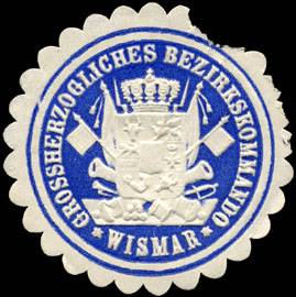 Grossherzogliches Bezirkskommando - Wismar