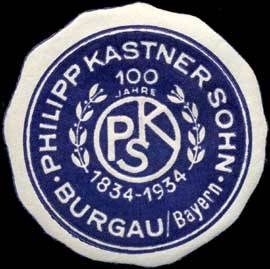 100 Jahre Philipp Kastner Sohn - Burgau / Bayern