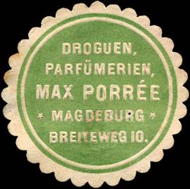 Droguen, Parfümerien, Max Porree - Magdeburg