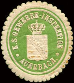 Königlich Sächsische Gewerbe - Inspektion - Auerbach