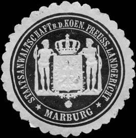 Staatsanwaltschaft bei dem Koeniglich Preussischen Landgericht - Marburg