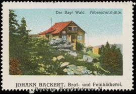 Der Bayerischer Wald - Arberschutzhütte