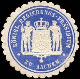 Königliche Regierungs - Präsidium zu Aachen
