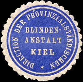 Direction der Provinzialständischen Blindenanstalt - Kiel