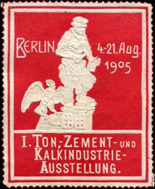 I. Ton, - Zement - und Kalkindustrie - Ausstellung - Berlin