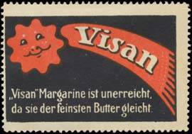 Visan Margarine ist unerreicht, da sie der feinsten Butter gleicht.