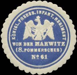 K.Pr. Infanterie Regiment von der Marwitz (8. Pommersches) No. 61