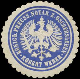 Robert Weber K.Pr. Notar zu Oschersleben
