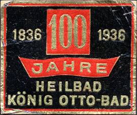 100 Jahre Heilbad König Otto - Bad