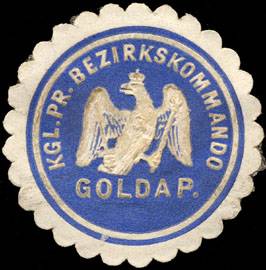 Königlich Preussische Bezirkskommando Goldap.