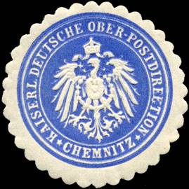 Kaiserlich Deutsche Ober - Postdirection - Chemnitz