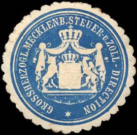 Grossherzoglich Mecklenburgische Steuer - und Zoll - Direction