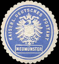 Kaiserliches Deutsches Postamt Neumünster