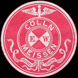 E. W. - Cölln - Meissen
