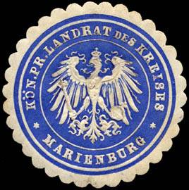 Königlich Preussischer Landrat des Kreises - Marienburg