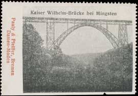 Kaiser Wilhelm-Brücke bei Mingsten