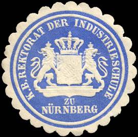 Königlich Bayerische Rektorat der Industrieschule zu Nürnberg