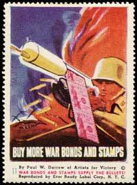 War bonds and stamps supply the bullets!
