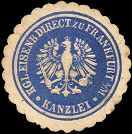 Kanzlei - Königliche Eisenbahn Direction zu Frankfurt am Main
