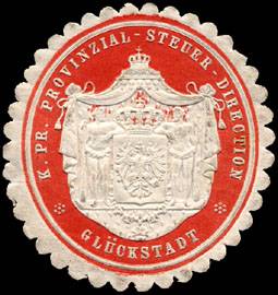 Königlich Preussische Provinzial - Steuer - Direction - Glückstadt