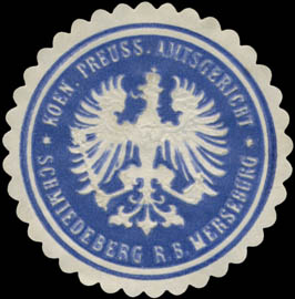 K.Pr. Amtsgericht Schmiedeberg R.B. Merseburg