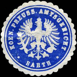 Koeniglich Preussische Amtsgericht - Barth