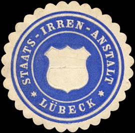 Staats - Irren - Anstalt - Lübeck