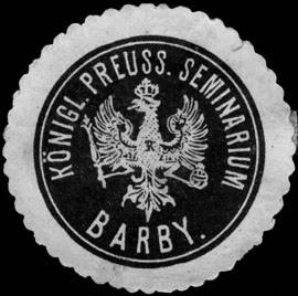 Königlich Preussische Seminarium Barby