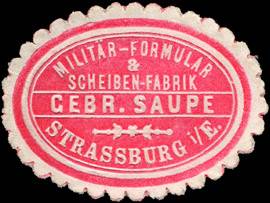 Militär - Formular - Scheiben - Fabrik Gebrüder Saupe - Strassburg im Elsass