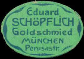 Goldschmied Eduard Schöpflich