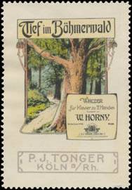 Tief im Böhmerwald Walzer von W. Horny