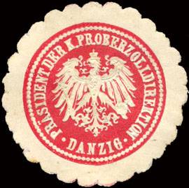 Präsident der Königlich Preussischen Oberzolldirektion - Danzig