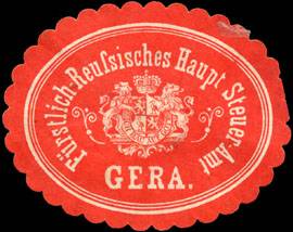 Fürstlich - Reussisches Haupt Steuer - Amt - Gera