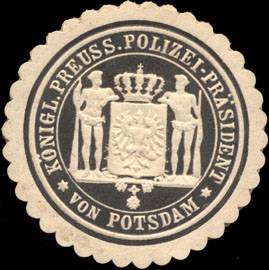 Königlich - Preussischer Polizei - Präsident von Potsdam