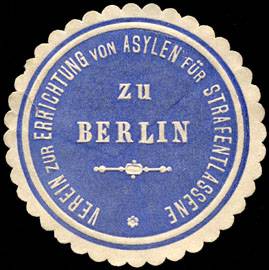 Verein zur Errichtung von Asylen für Strafentlassene zu Berlin