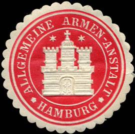 Allgemeine Armen - Anstalt - Hamburg