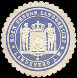 Koeniglich Preussisches Landgericht - Landsberg