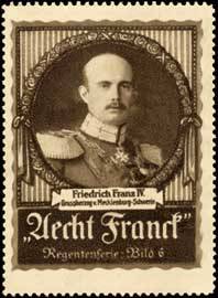 Friedrich Franz IV. - Grossherzog von Mecklenburg - Schwerin