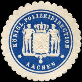 Königliche Polizeidirection - Aachen