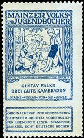 Gustav Falke : Drei gute Kameraden