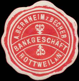Bankgeschäft A. Bernheim z. Becher
