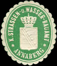 Königliche Srassen - und Wasser - Bauamt Annaberg