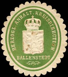Herzoglich Anhalt. Kreisdirection Ballenstedt