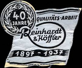 40 Jahre Qualitäts - Arbeit Reinhardt & Höffler