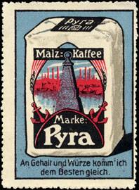 Malz - Kaffee Marke : Pyra - An Gehalt und Würze komm ich dem Besten gleich