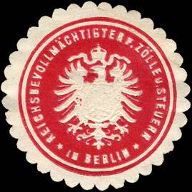 Reichsbevollmächtigter für Zölle und Steuern in Berlin
