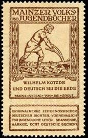 Wilhelm Kotzde - Und Deutsch sei die Erde