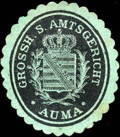 Grossherzoglich Sächsische Amtsgericht Auma