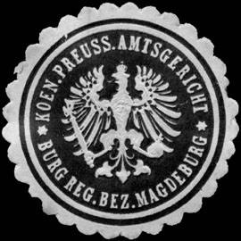 Koeniglich Preussisches Amtsgericht - Burg - Regierungs Bezirk Magdeburg
